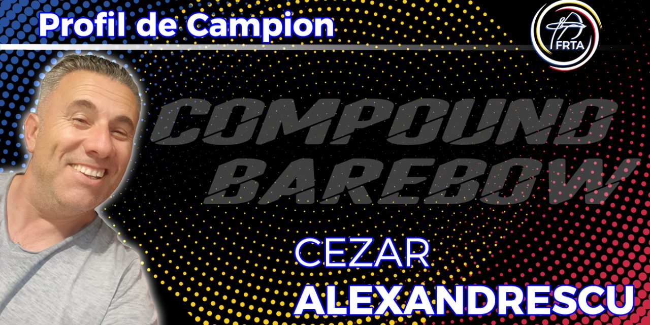 Integrala PROFIL DE CAMPION – Cezar ALEXANDRESCU