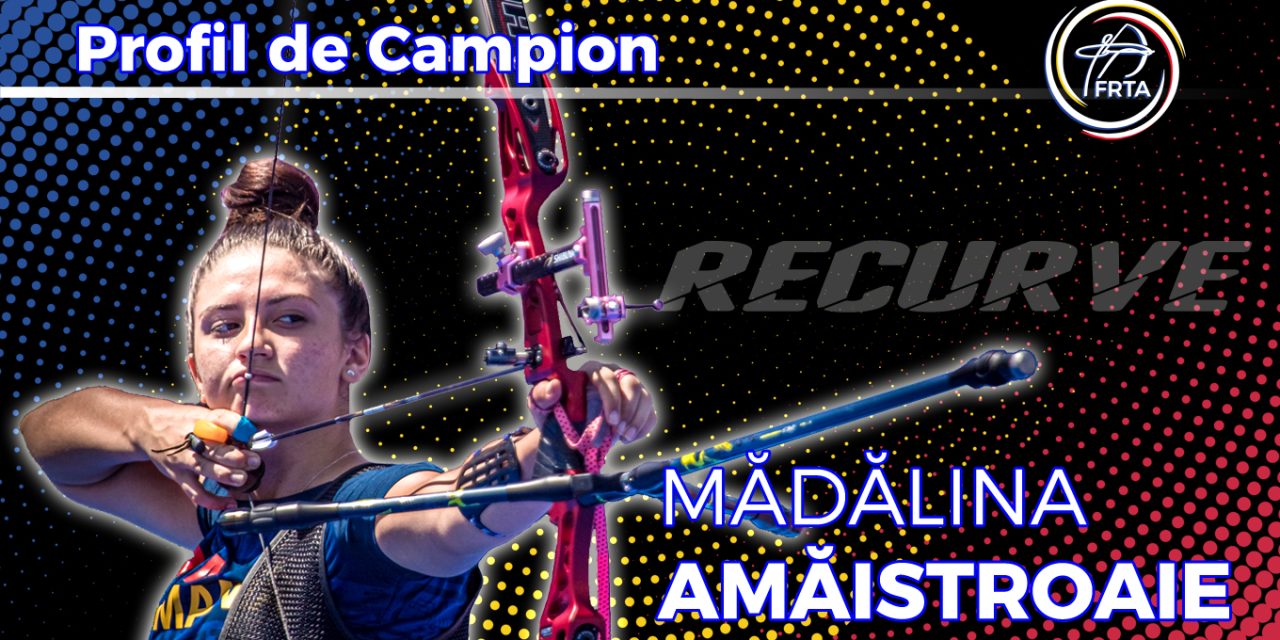 Integrala PROFIL DE CAMPION – Mădălina AMĂISTROAIE